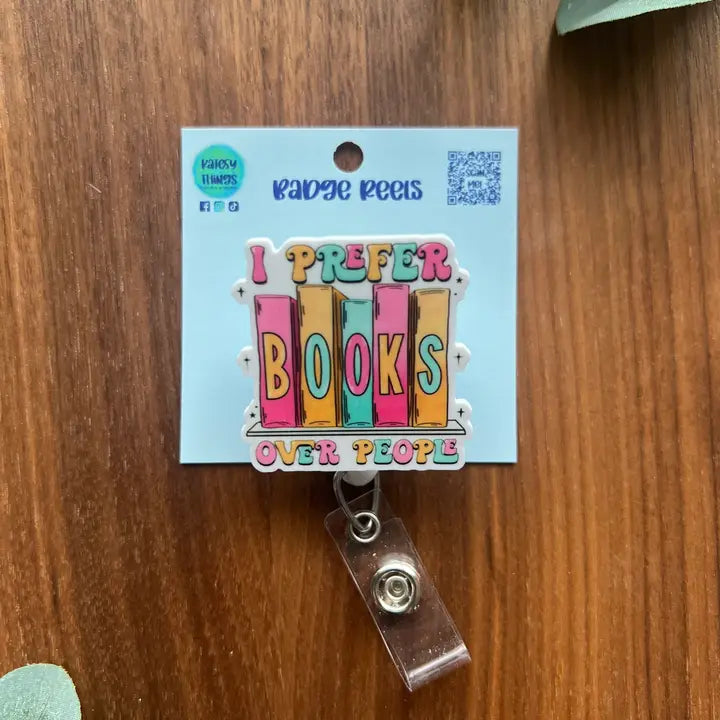 I Prefer Books Over People Badge Reel