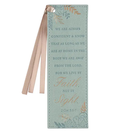 Bookmark Faux Leather Teal Walk By Faith 2 Cor. 5:6-7