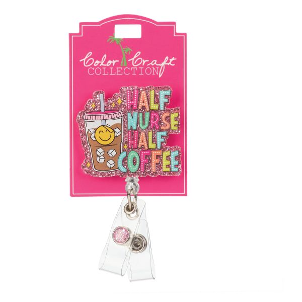 Half Nurse Half Coffee Acrylic Badge Reel