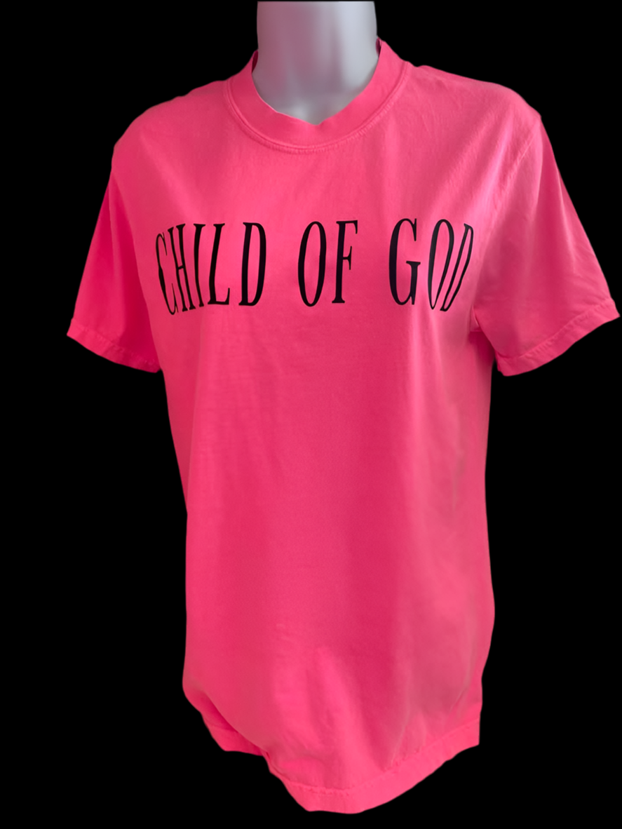 Womens Child Of God Neon Pink Comfort Colors Tee