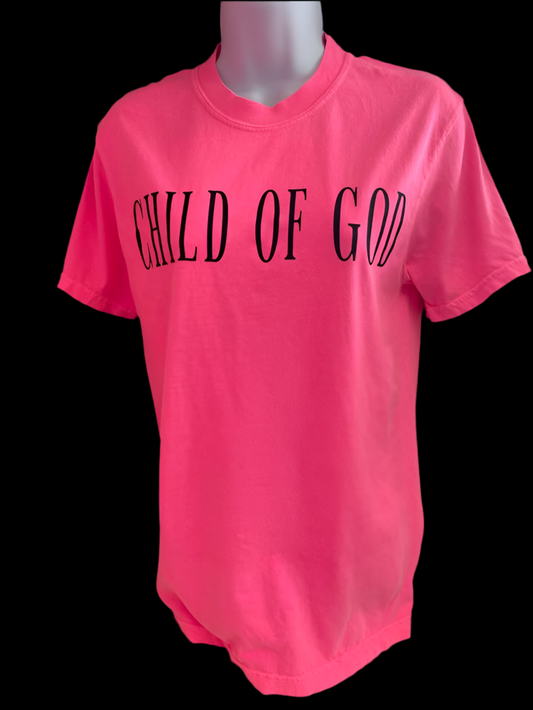Womens Child Of God Neon Pink Comfort Colors Tee