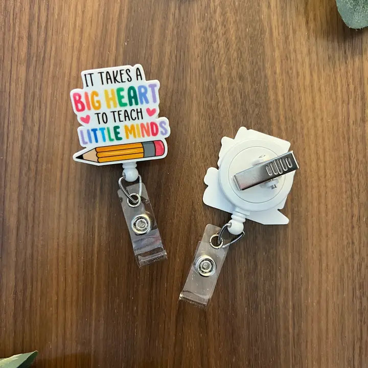 It Takes A Big Heart To Teach Little Minds Badge Reel