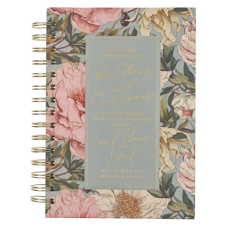 Journal Spiral-Bound Floral Strong & Courageous Josh. 1:9