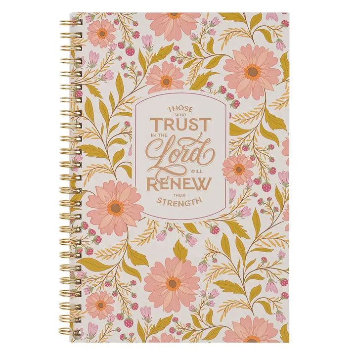 Notebook Spiral Floral Those Who Trust in the Lord Isa 40:31
