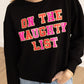 Womens On The Naughty List On Black Crop Sweatshirt