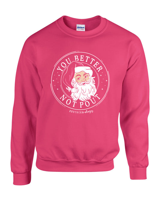 Southernology Better Not Pout Gildan Pink Lemonade Crewneck