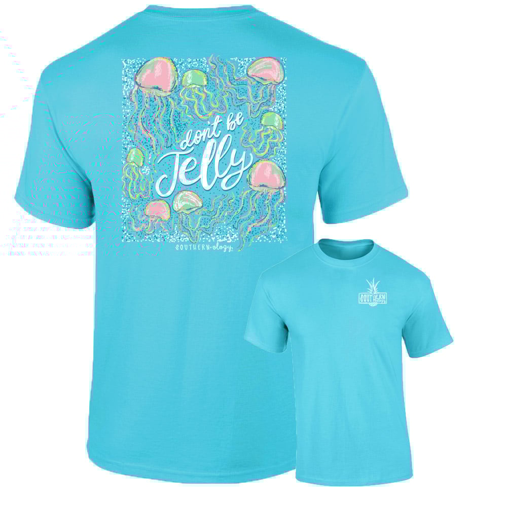 Southernology Don't be Jelly T-Shirt