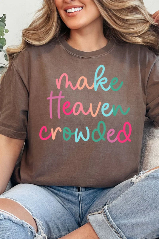 Womens Make Heaven Crowded Espresso Comfort Colors Tee