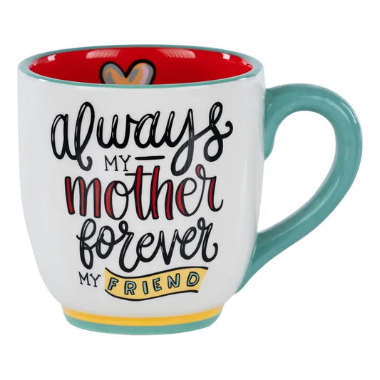 My Mother Forever Friend GloryHaus Mug